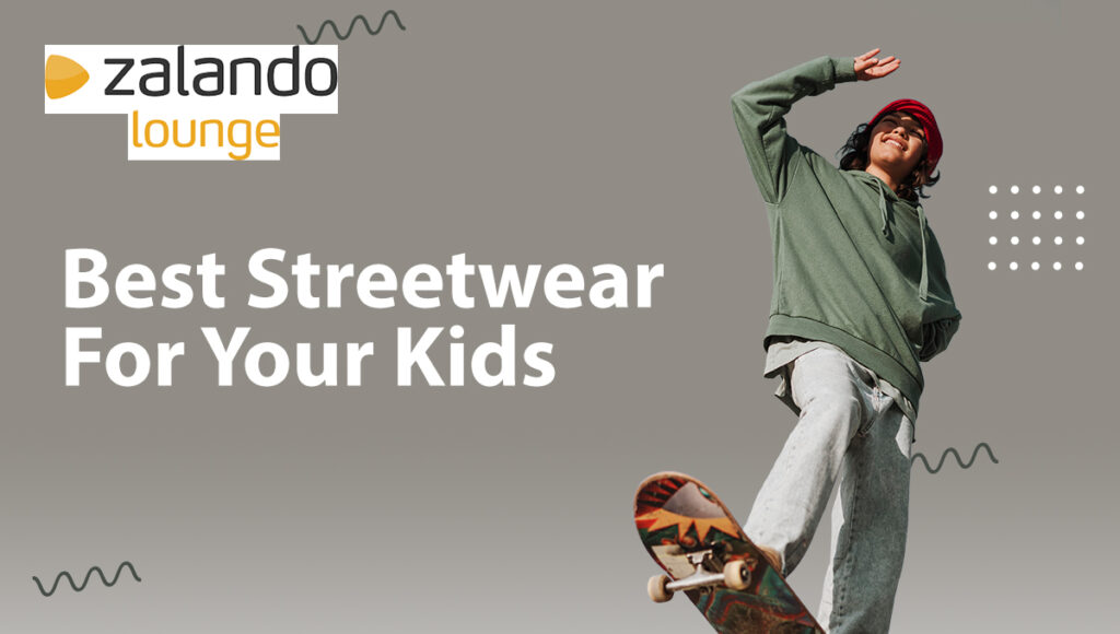 Looking For Some Of The Best Streetwear For Your Kids