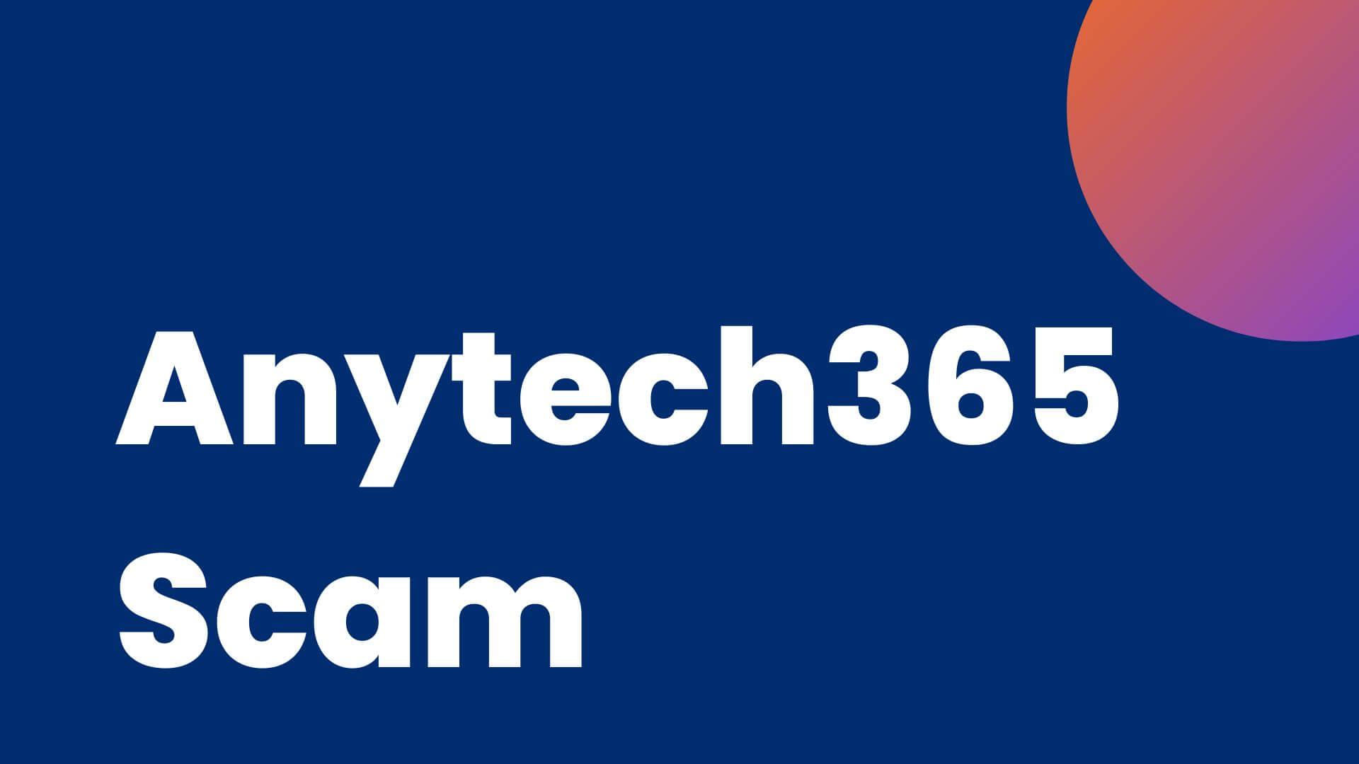 Anytech365 Scam :- The website has a low trust score, and it was