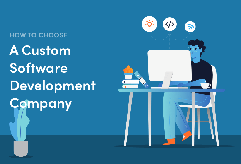 How do you pick the best business to create custom software