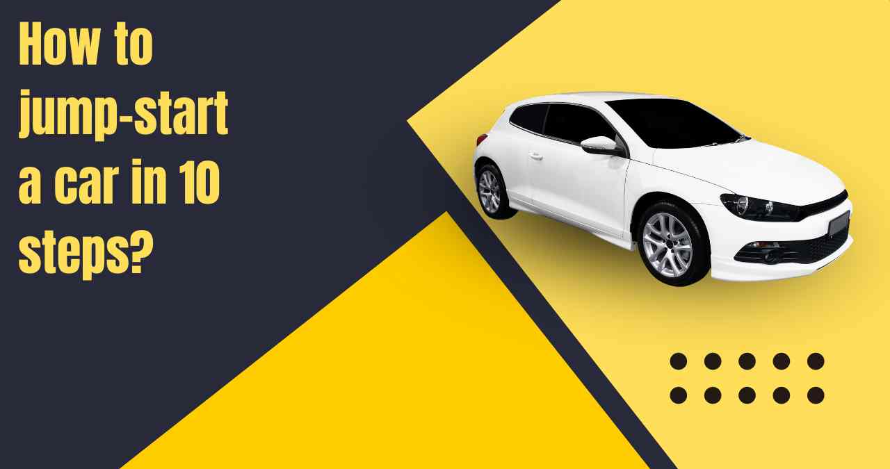 How to jump-start a car in 10 steps