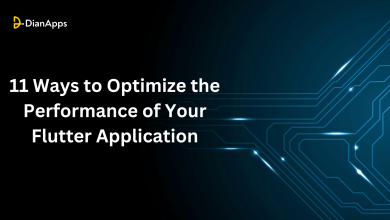 11 Ways to Optimize the Performance of Your Flutter Application