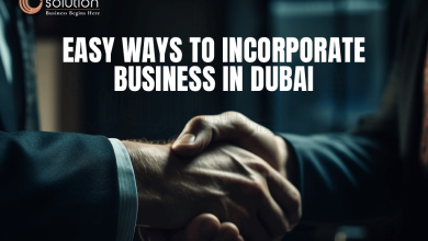 Easy Ways to Incorporate Your Business in Dubai