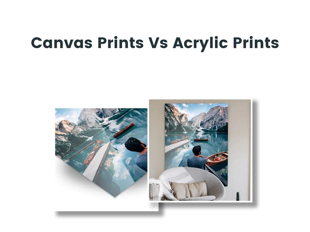 Canvas Prints Vs. Acrylic Prints